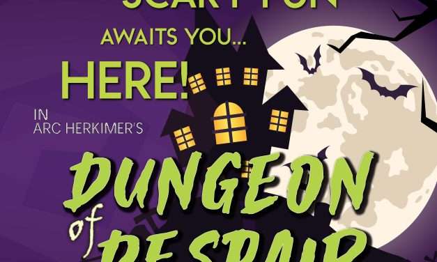 “Dungeon of Despair” Returns for Two Nights of Scary Fun with Arc Herkimer